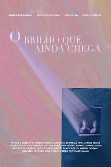 O Brilho que Ainda Chega