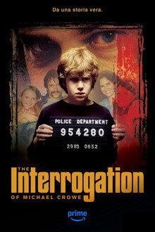 The Interrogation of Michael Crowe