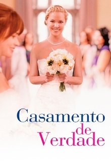 Poster do filme Casamento de Verdade