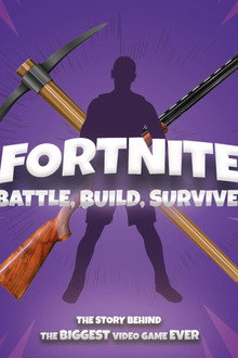 Fortnite: Battle, Build, Survive!