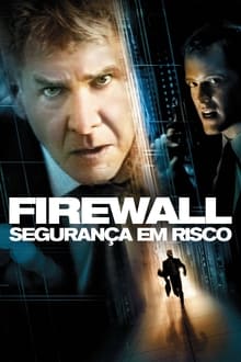 Poster do filme Firewall: Segurança em Risco