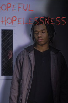 Hopeful Hopelessness