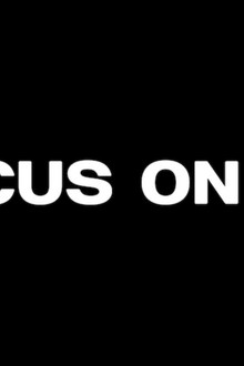 Focus on Me