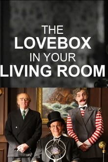 Poster do filme The Love Box in Your Living Room