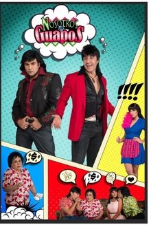 Nosotros los Guapos tv show poster