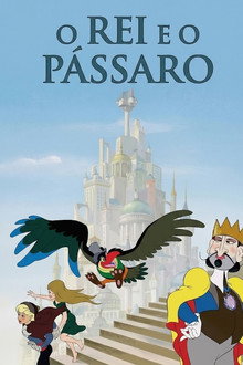 O Rei e o Pássaro