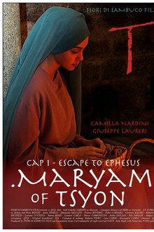 Maryam of Tsyon - Cap 1 Escape to Ephesus