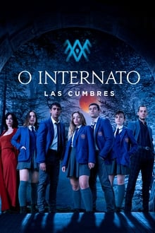 The Boarding School: Las Cumbres 3° Temporada Completa