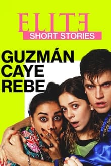 Elite Short Stories: Guzmán Caye Rebe tv show poster