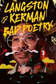 Langston Kerman: Bad Poetry Langston Kerman: Bad Poetry