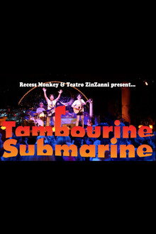 Recess Monkey: Tambourine Submarine Live at Teatro ZinZanni