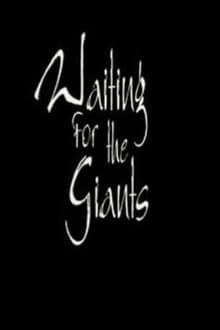 Poster do filme Waiting for the Giants