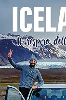 Iceland - Il respiro della Terra
