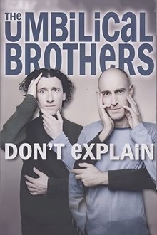 The Umbilical Brothers: Don't Explain movie poster