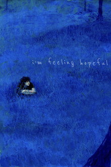 i'm feeling hopeful