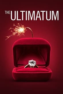 The Ultimatum: Marry or Move On France, The Ultimatum: France 1° Temporada Completa