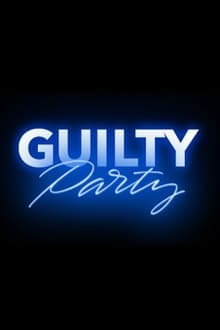 Poster da série Guilty Party