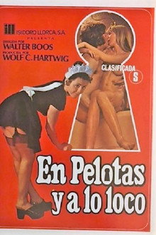 En pelotas y a lo loco