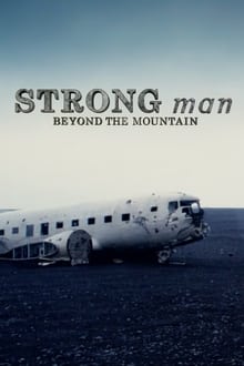 Poster do filme Strongman: Beyond the Mountain