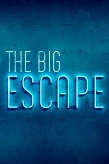 Poster da série The Big Escape