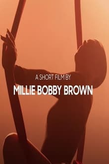 Poster do filme A Short Film by Millie Bobby Brown