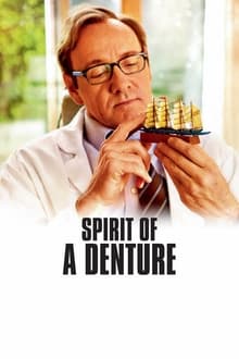 Poster do filme Spirit of a Denture