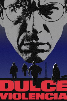 Dulce Violencia (aka Sweet Violence)