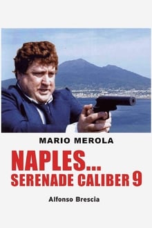 Poster do filme Naples... Serenade Caliber 9