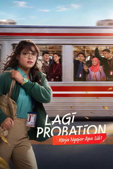 Lagi Probation: Kerja Ngejar Apa Sih?