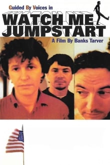 Guided By Voices: Watch Me Jumpstart movie poster
