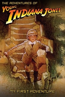 Poster do filme The Adventures of Young Indiana Jones: My First Adventure
