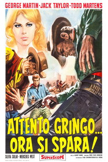 Attento gringo... ora si spara!
