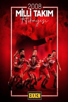 2008 Milli Takım Hikayesi