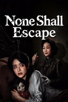 None Shall Escape