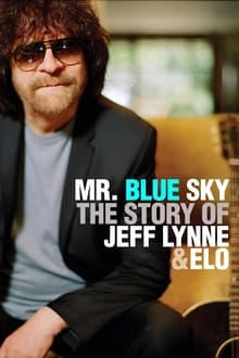 Poster do filme Mr. Blue Sky: The Story of Jeff Lynne & ELO