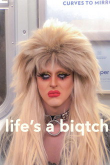 Life's a Biqtch