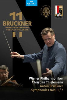 Wiener Philharmoniker - Bruckner: Symphony Nos. 1 & 7