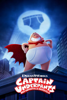 Captain Underpants: The First Epic Movie