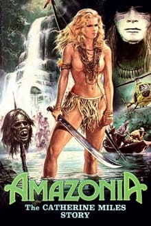 Amazonia: The Catherine Miles Story movie poster