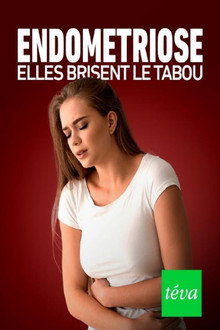 Endométriose : elles brisent le tabou