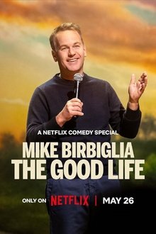 Mike Birbiglia: O viață bună