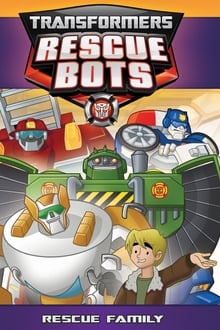 Transformers Rescue Bots: Rescue Family poster