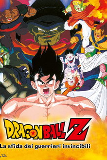 Dragon Ball Z - La sfida dei guerrieri invincibili