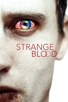 watch Strange Blood (2015)