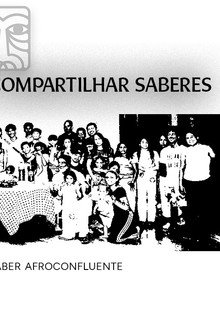 Semear palavras e compartilhar saberes: A capoeira como saber afroconfluente