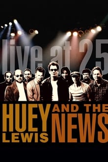 Poster do filme Huey Lewis & the News: Live at 25