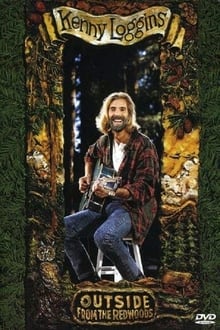 Poster do filme Kenny Loggins - Outside From the Redwoods