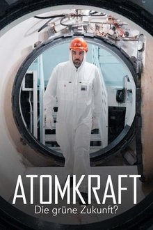 Atomkraft, die grüne Zukunft?