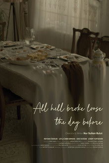 All Hell Broke Loose the Day Before