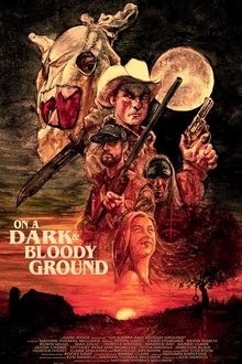 On a Dark and Bloody Ground